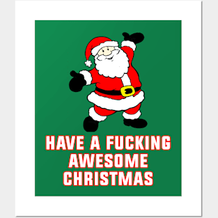 Have a F*cking Awesome Christmas Posters and Art